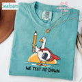 Test Dawn Teacher Goose Comfort Colors Test Day Teacher Teacher Humor Exam Day Goodbye School Tee