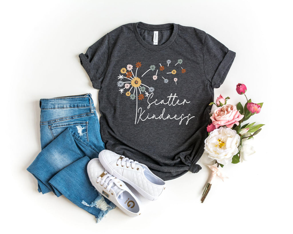 Kind Scatter Kindness Positive Quote Tees Dandelion Floral Tee