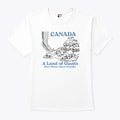 Canada A Land Of Giants Don’t Worry They’re Friendly T Shirt Unisex