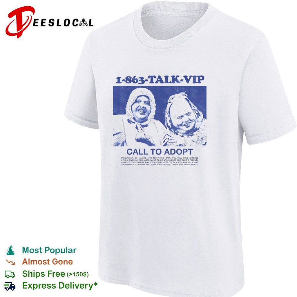 1 863 talk vip call to adopt shirt Unisex