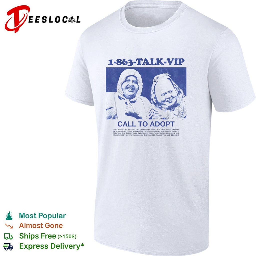1 863 talk vip call to adopt shirt Unisex