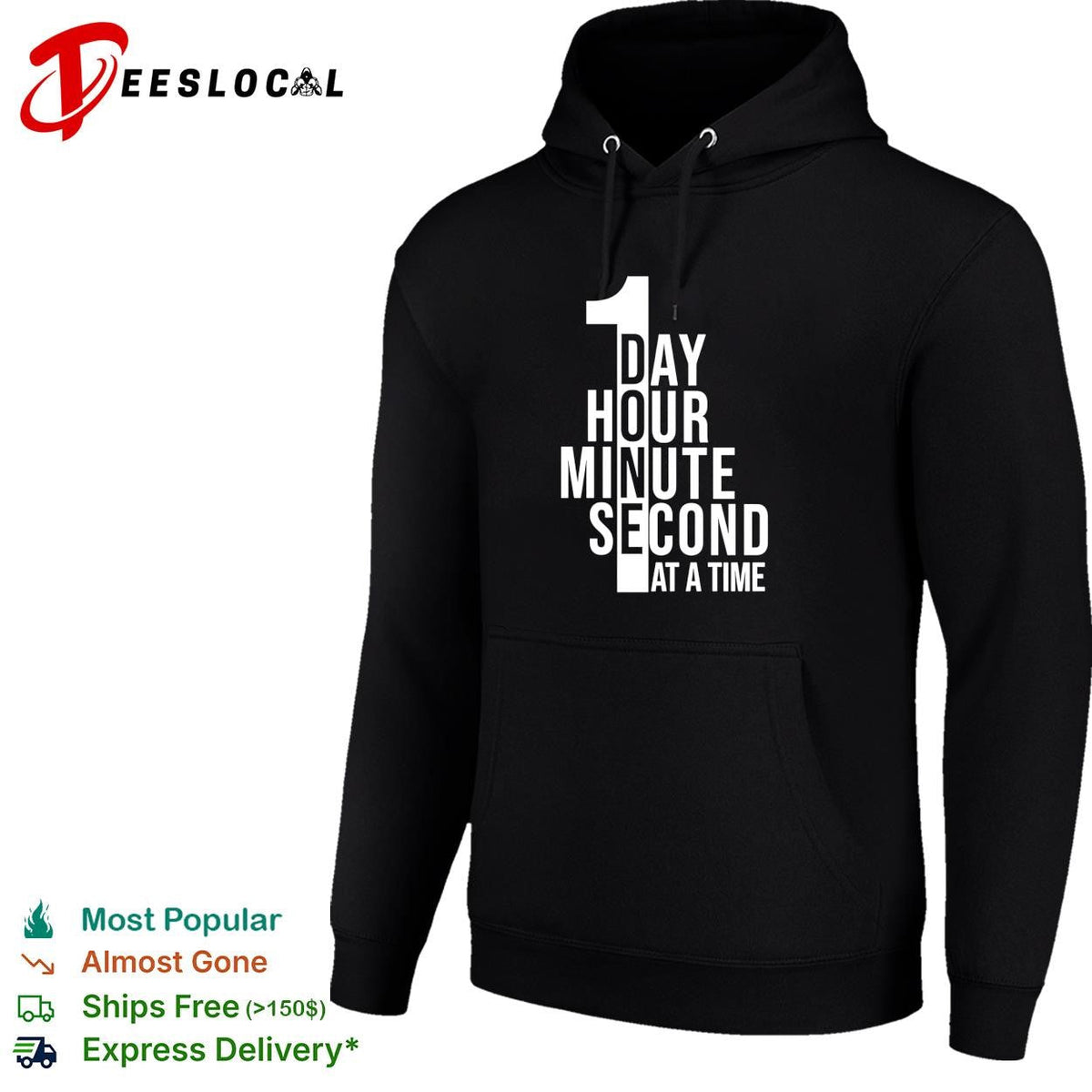 1 Day hour minute second at a time shirt Unisex