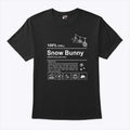 100% Chill Snow Bunny T Shirt Unisex