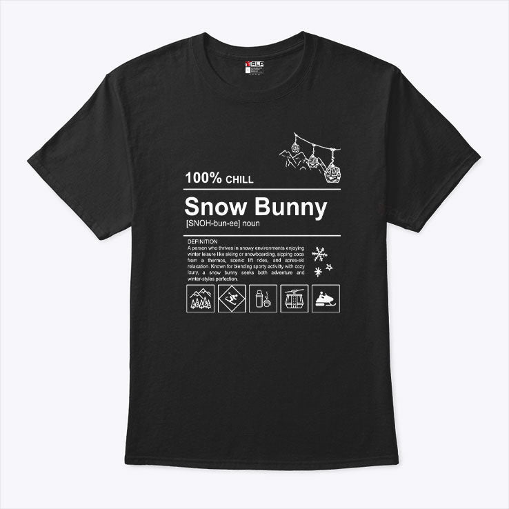100% Chill Snow Bunny T Shirt Unisex