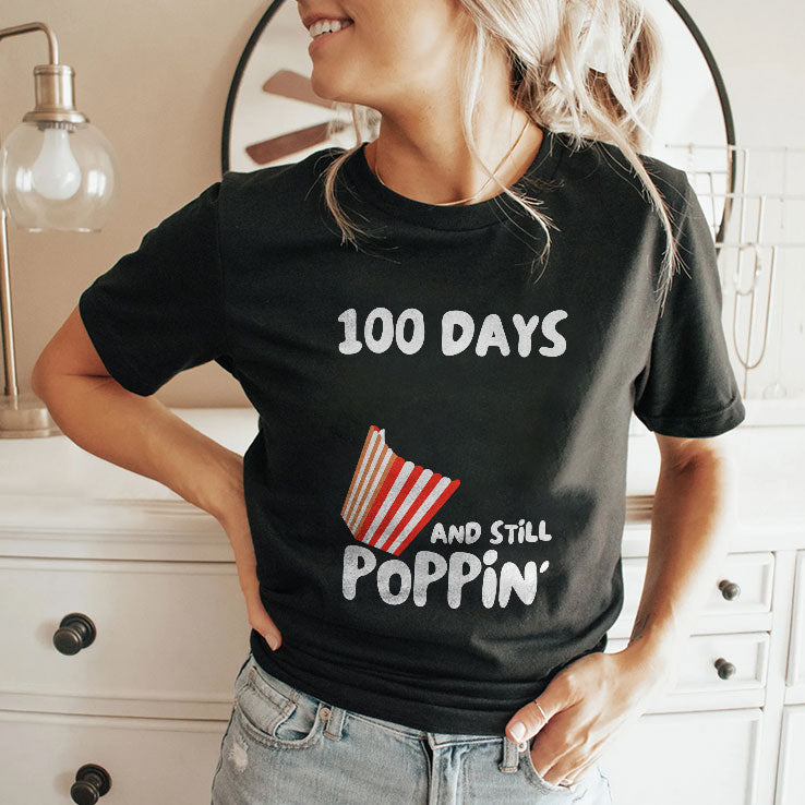 100 Days Of School And Still Poppin Shirt Unisex