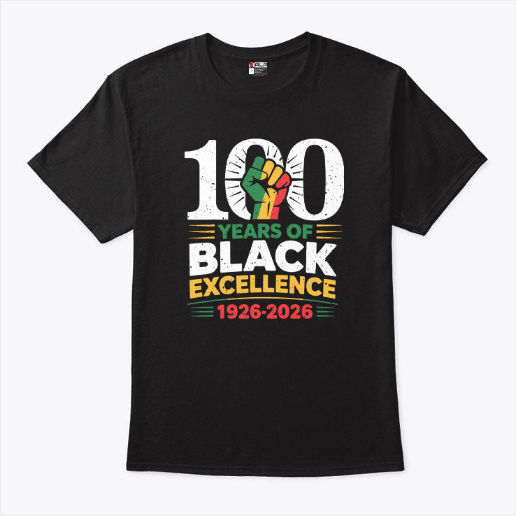 100 Years Of Black Excellence 1926 2026 Black History Month Shirt Unisex