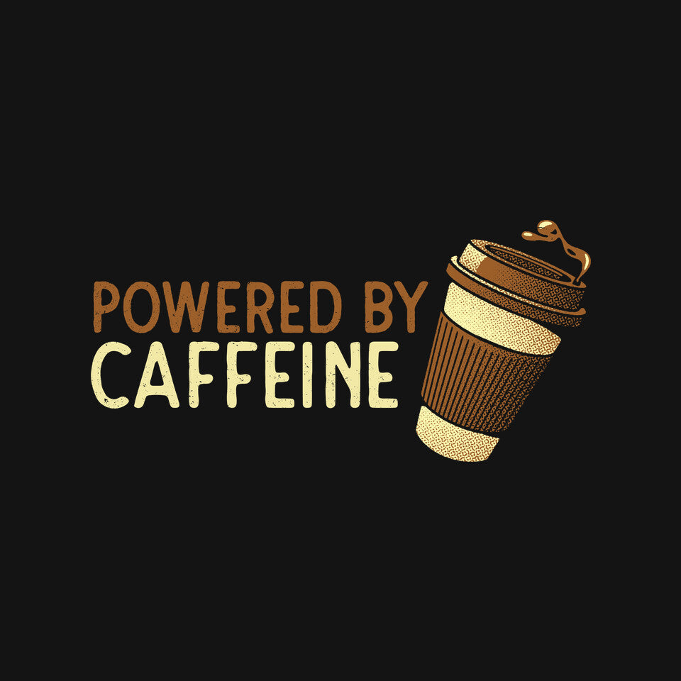 Powered By Caffeine Unisex