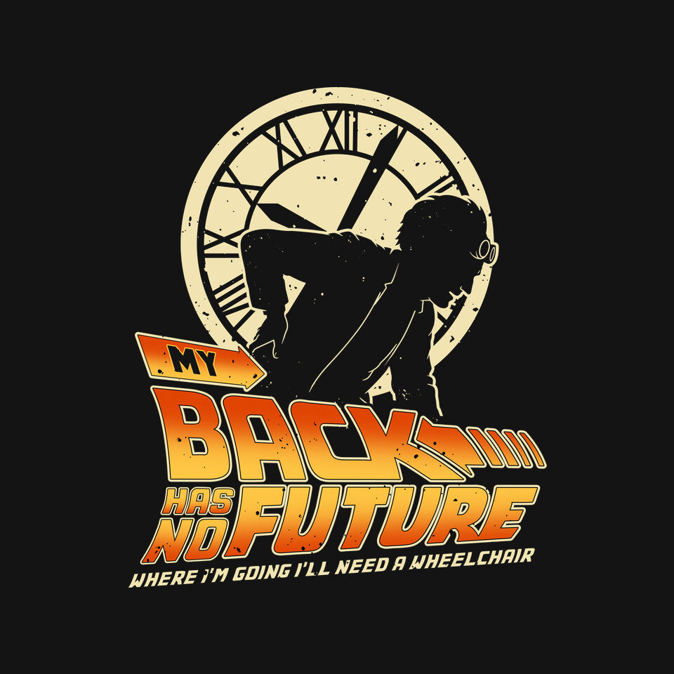 My Back Has No Future