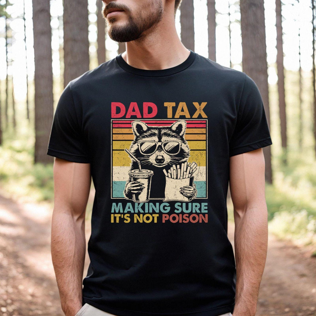 Dad Tax Racoon Dad Retro Dad Fathers Day Dad Birthday Dad Dad Tax Dad Tee Dad