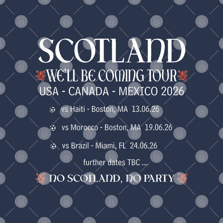 Scotland We’ll Be Coming On Tour World Cup 2026 T Shirt Unisex