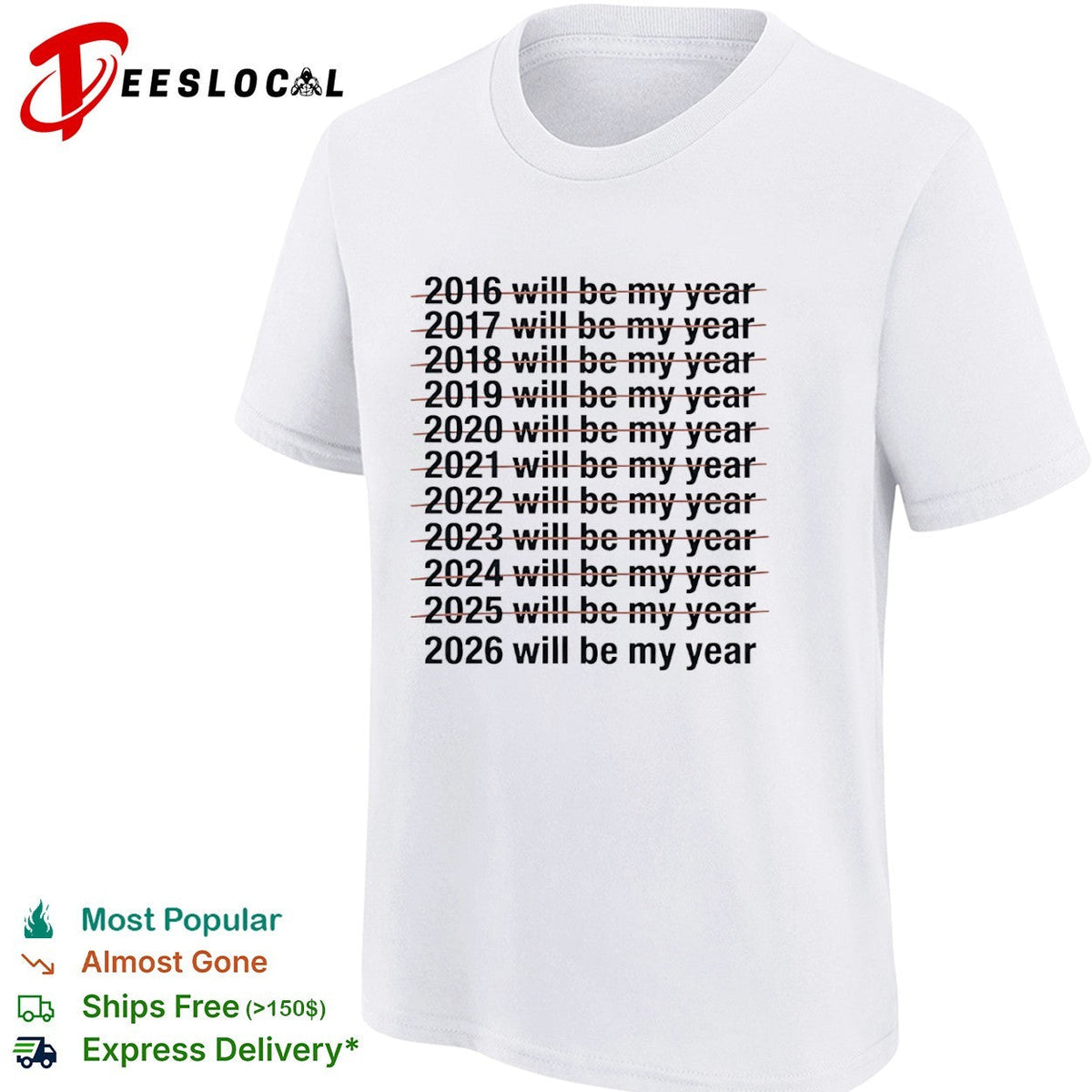 2016 to 2026 will be my year shirt Unisex
