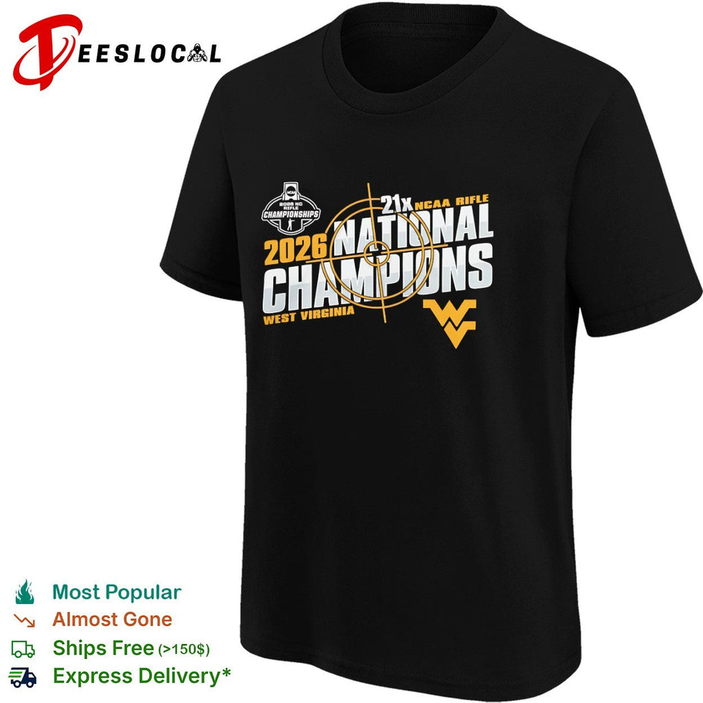 21x NCAA Rifle National Champions West Virginia Mountaineers 2026 Championships shirt Unisex