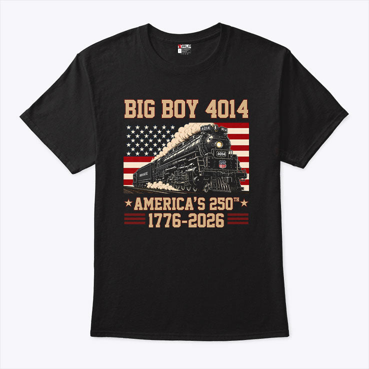 250 Years Big Boy 4014 Train US Flag T Shirt Unisex