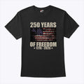 250 Years Of Freedom 1776 2026 Shirt Unisex
