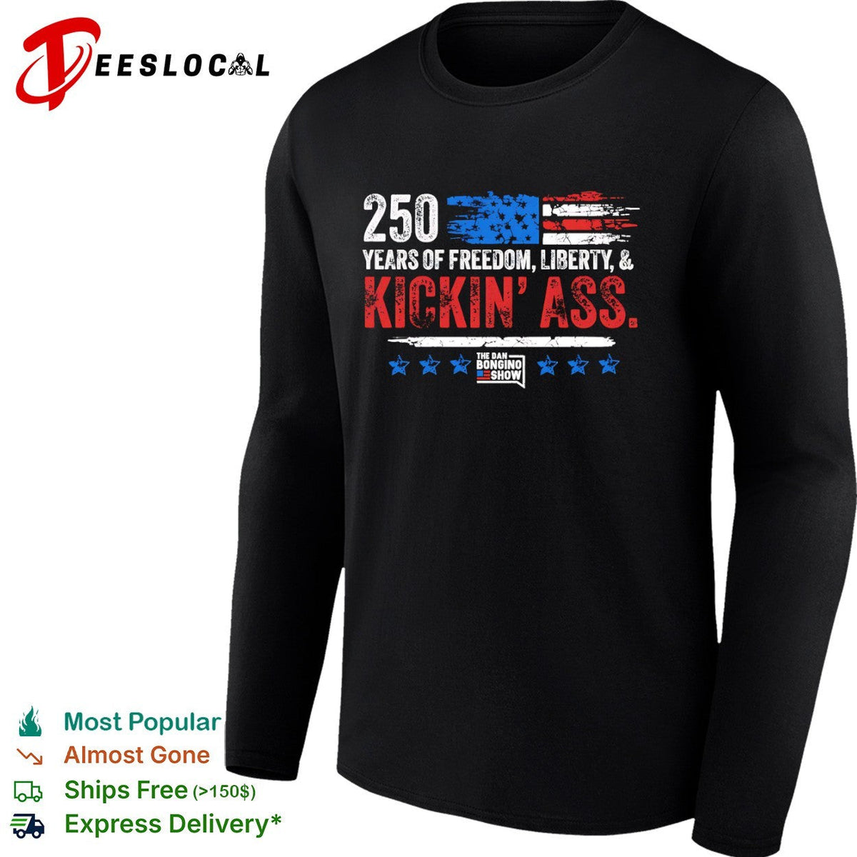 250 Years of Freedom Liberty and Kickin Ass The Dan Bongino Show American shirt Unisex