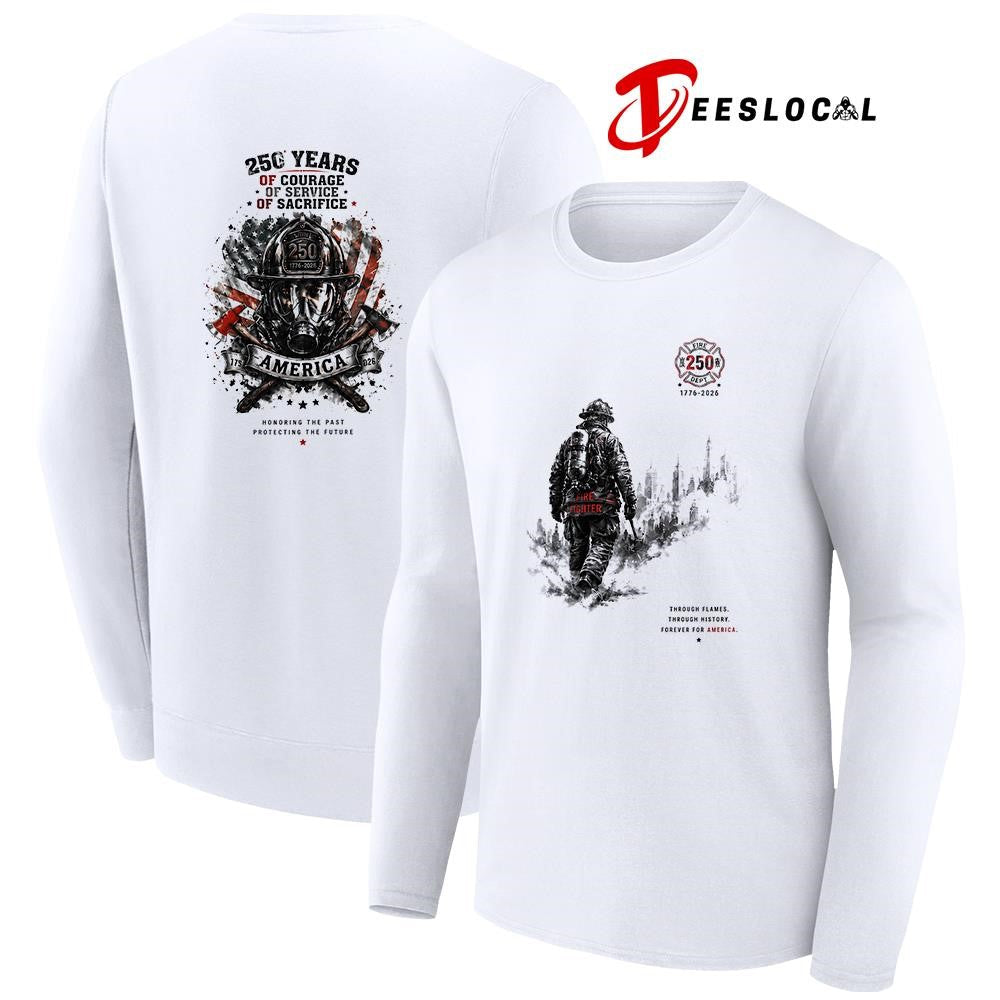 250 fire dept through flames through history forever for America graphic shirt Unisex
