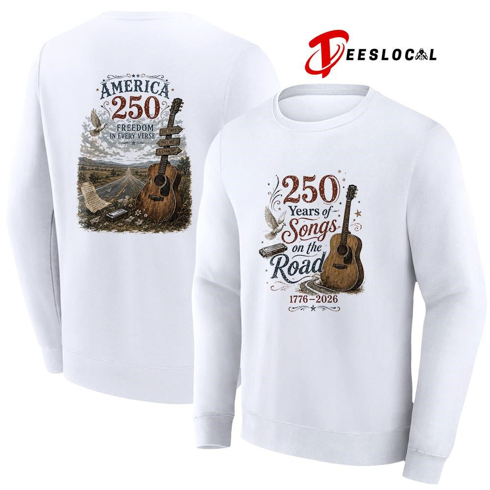250 years of songs on the road freedom in every verse shirt Unisex