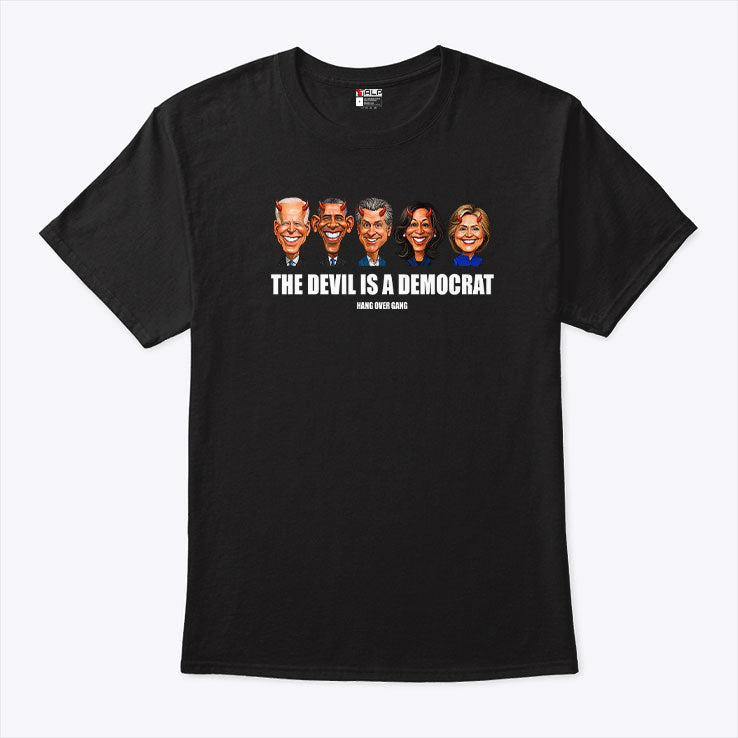 Presidents The Devil Is A Democrat Hand Over Gang T Shirt Unisex