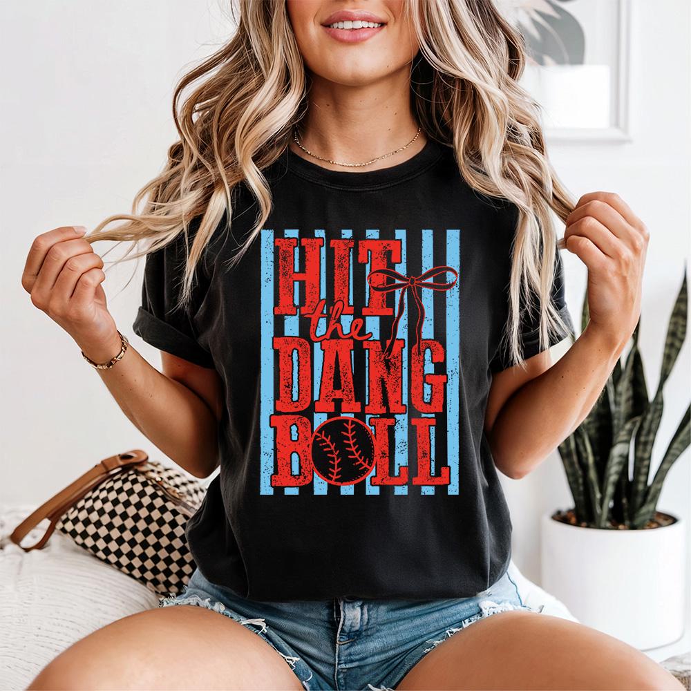 Hit Dang Ball Comfort Colors Baseball Lover Sports Mom Tee Baseball Game Baseball Tailgating Baseball Game