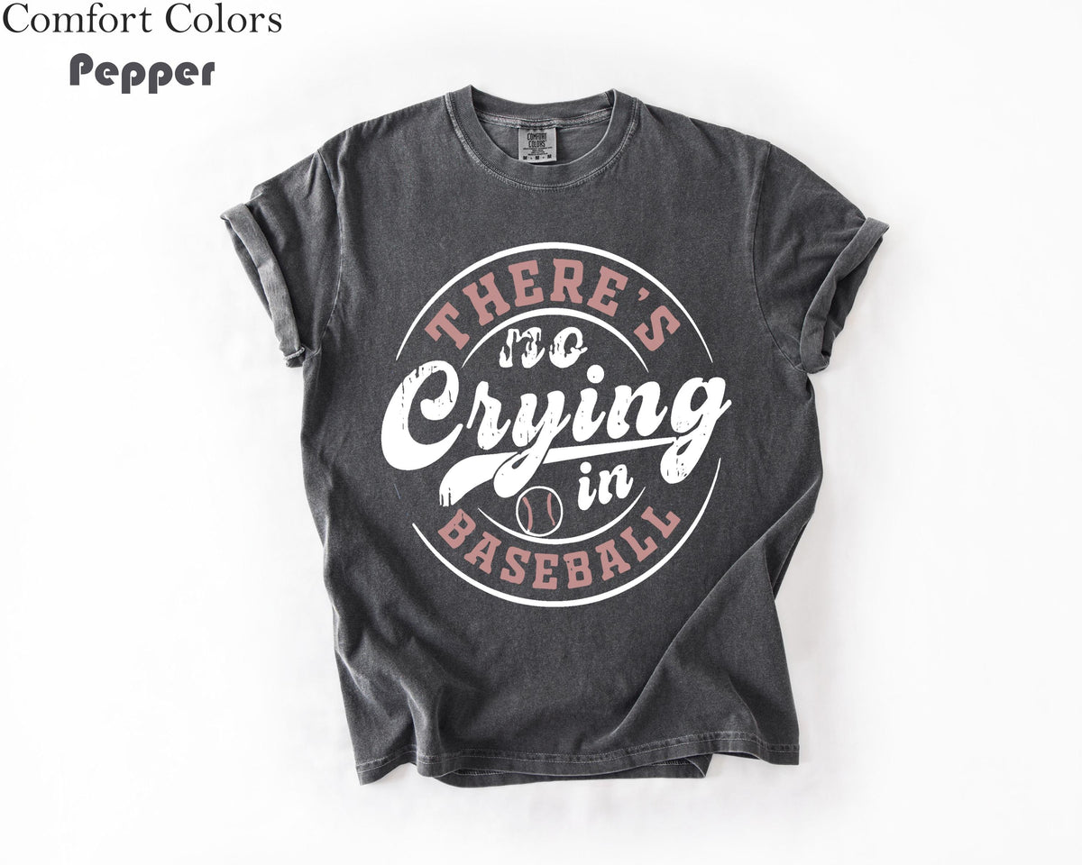Comfort Colors Baseball Crying Baseball Baseball Game Day Baseball Mom Baseball Tee