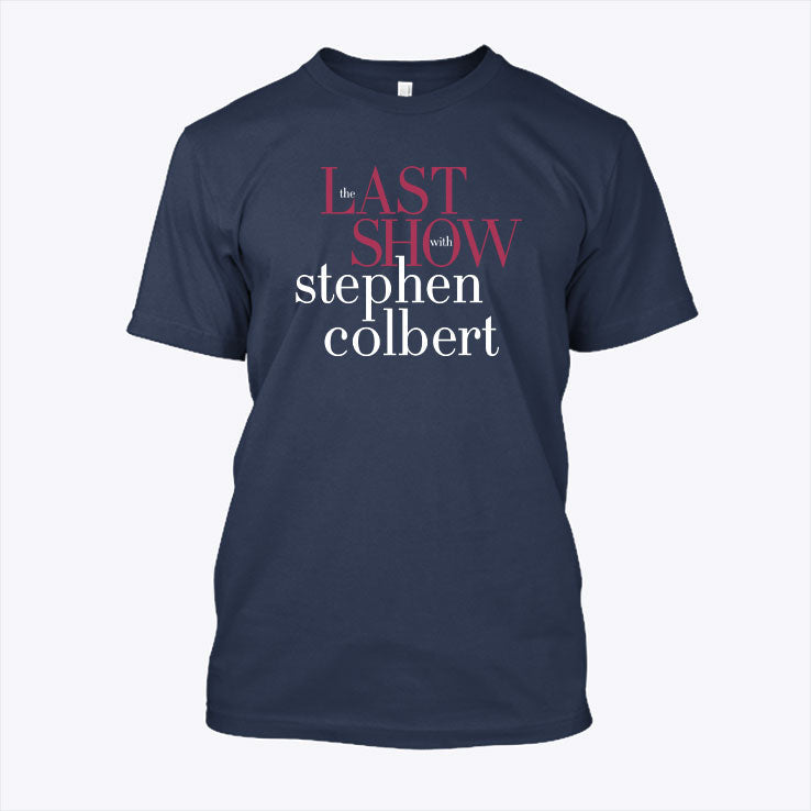 The Last Show Stephen Colbert Charity T Shirt Unisex