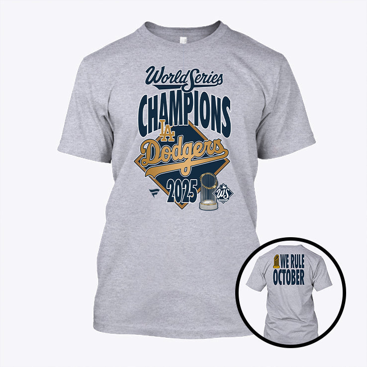 Los Angeles Dodgers We Rule October 2025 World Series Champions T Shirt Unisex
