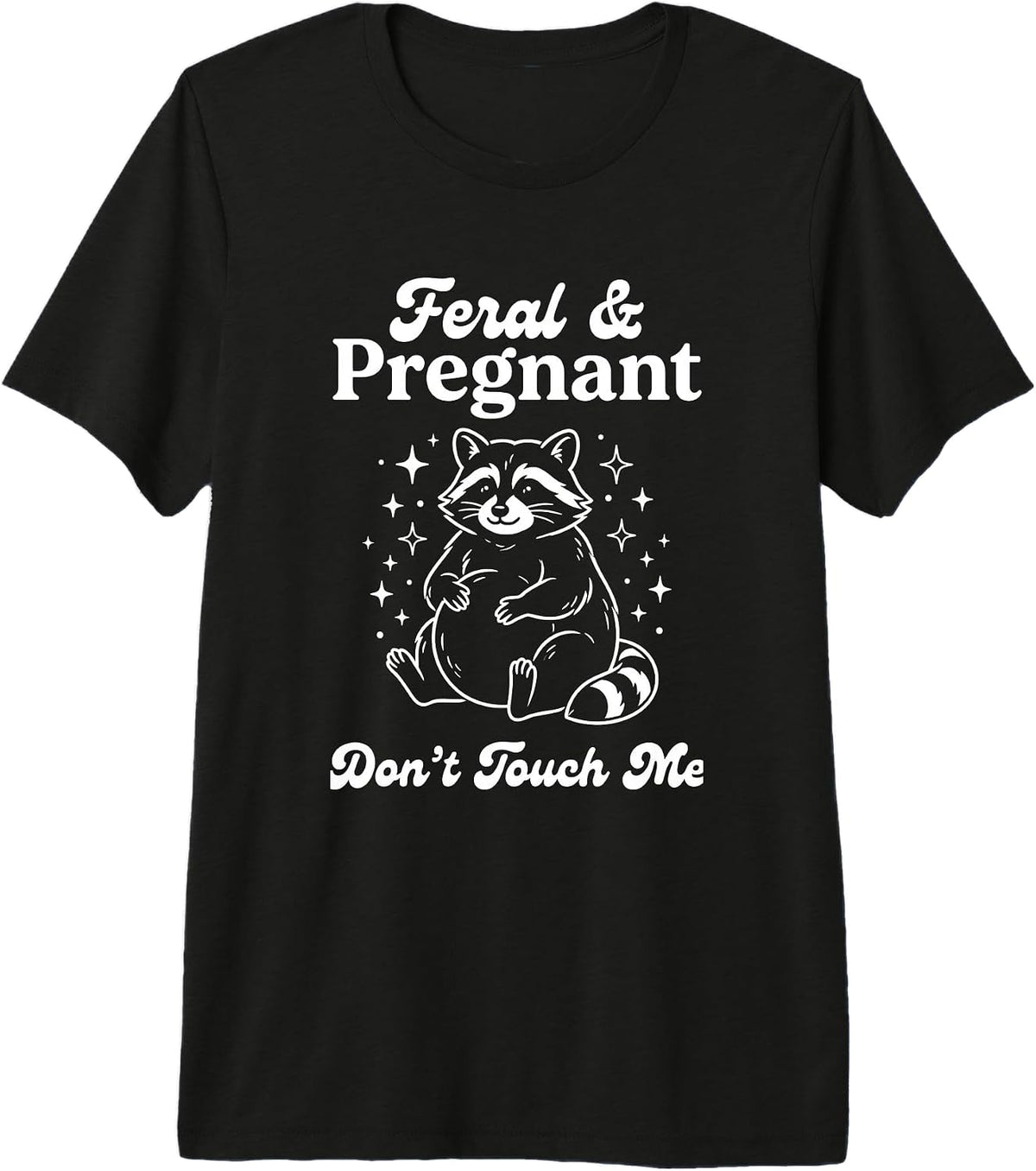 Feral and Pregnant Racoon Shirt Funny Maternity Mom to Be Premium Tri-Blend T-Shirt