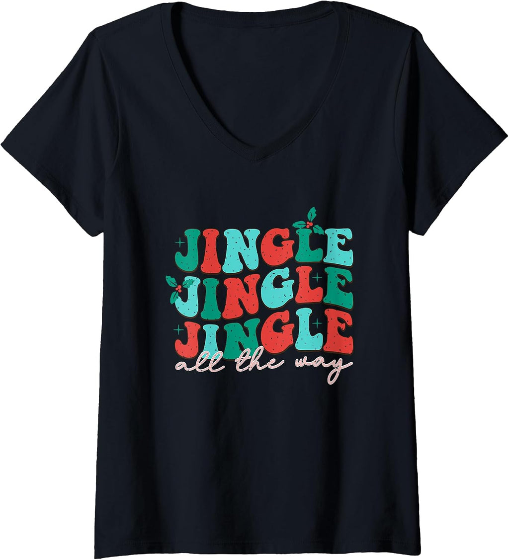 Womens Jingle Jingle Jingle All The Way Christmas Spirit V-Neck T-Shirt