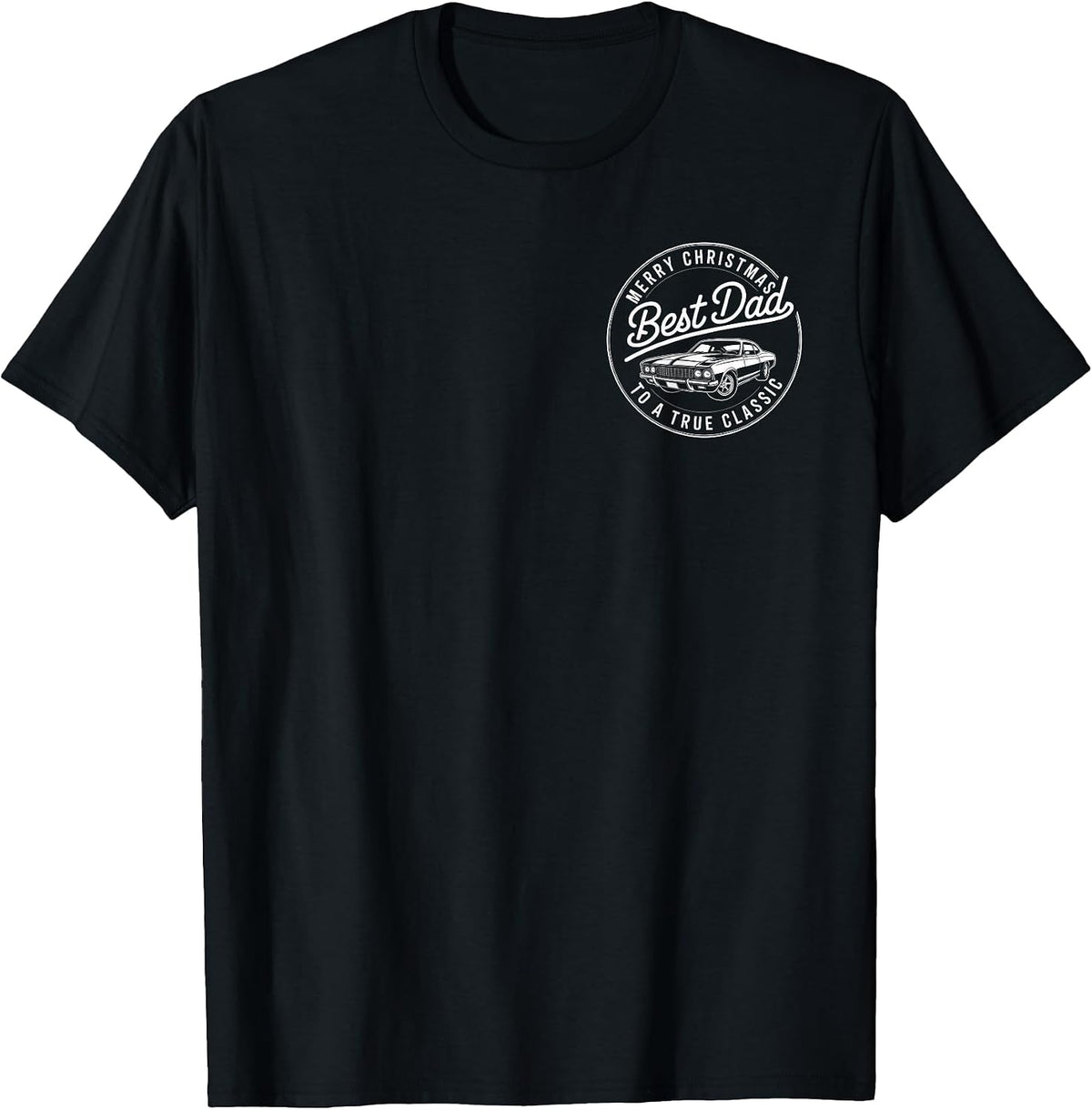 Merry Christmas Best Dad Car Lovers Retro Humor Holiday Fun T-Shirt