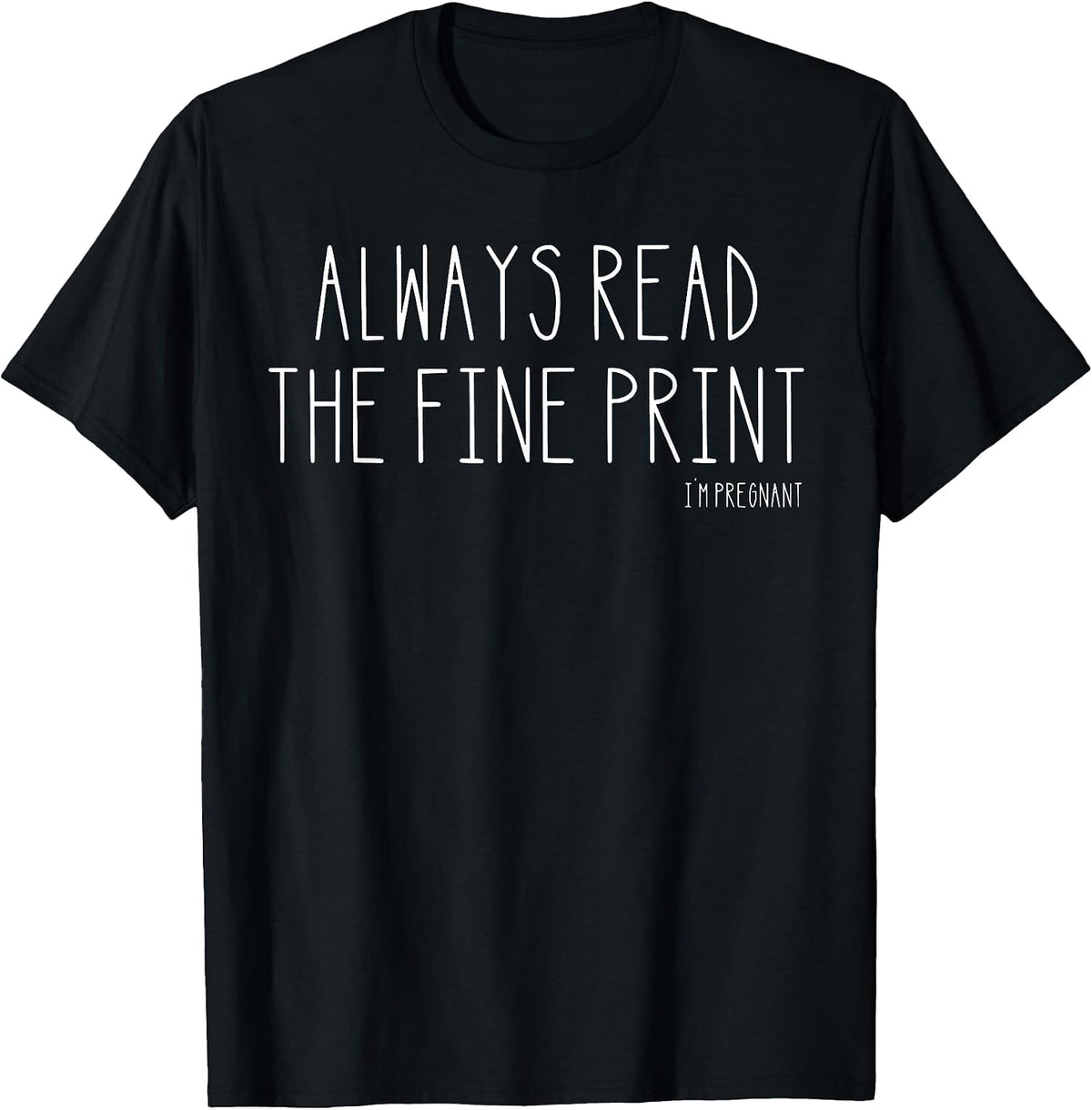 Funny I'm Pregnant Tee Shirt