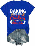 Baking More Than Cookies This Christmas Shirt Christmas Pregnancy Shirt Maternity Christmas T-Shirt for Women
