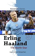 Erling Haaland the North Star (Soccer Stars Series) Unisex