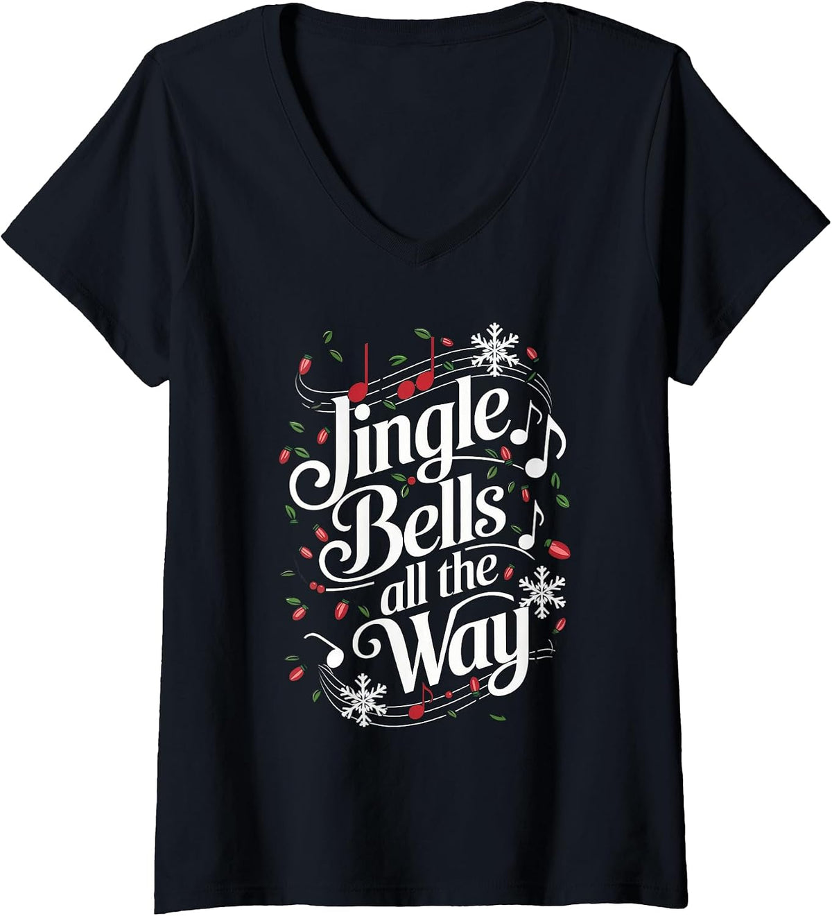 Womens Jingle Bells All The Way Funny Holiday Song Music Christmas V-Neck T-Shirt