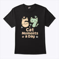 67 Cat Moments A Day Six Seven T Shirt Unisex
