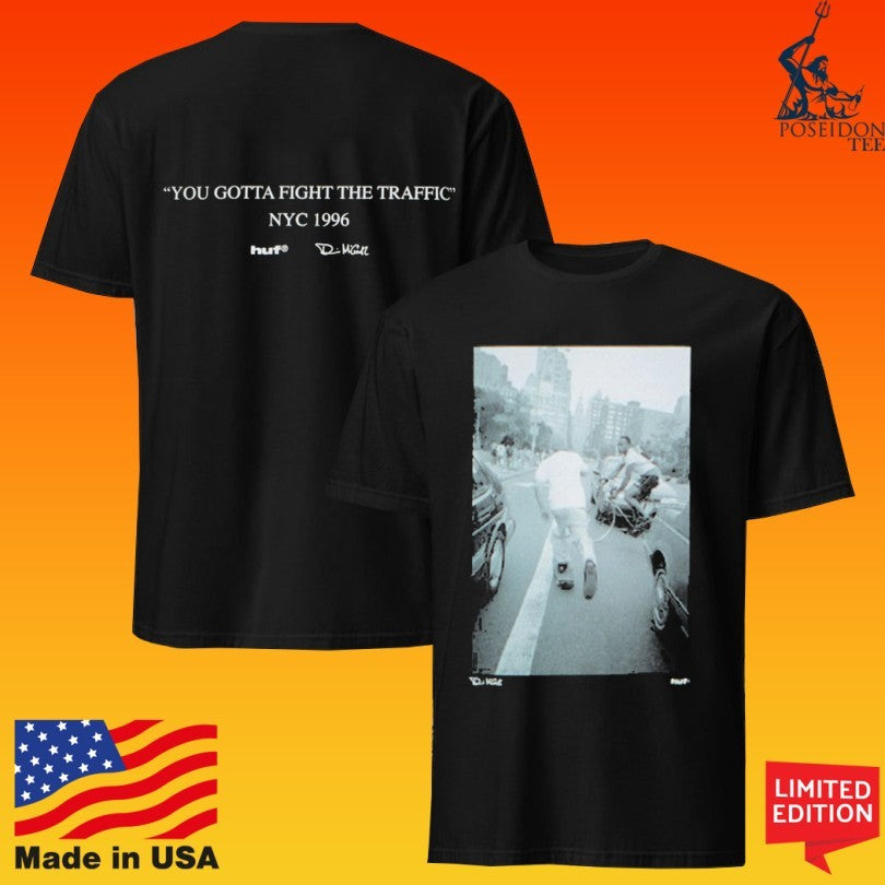 Huf Fight The Traffic You Gotta Fight The Traffic Nyc 1996 Unisex