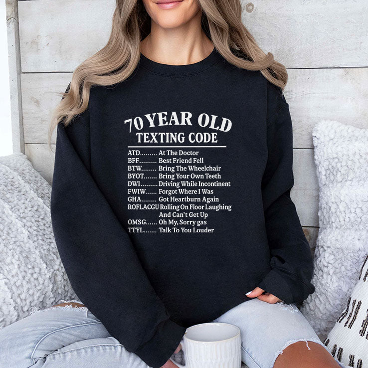 70 Year Old Texting Code At The Doctor Best Friend Fell Funny 70th Birthday Shirt Unisex