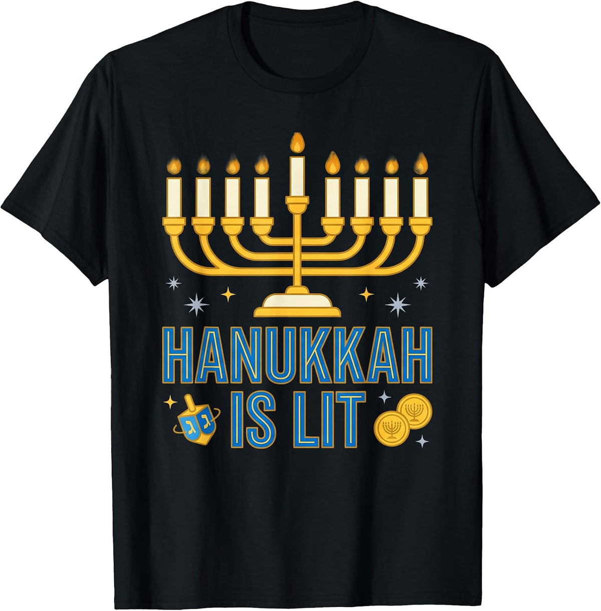 Hanukkah is Lit Funny Menorah Chanukah Dreidel Jewish Gift T-Shirt