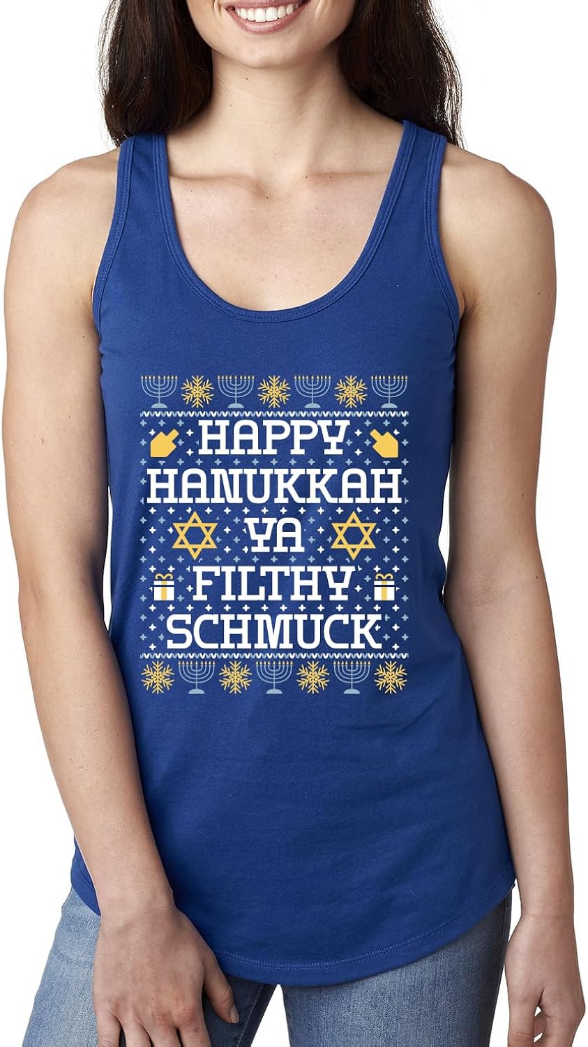 Happy Hanukkah Ya Filthy Schmuck Funny Ugly Hanukkah Ladies Racerback Tank Top