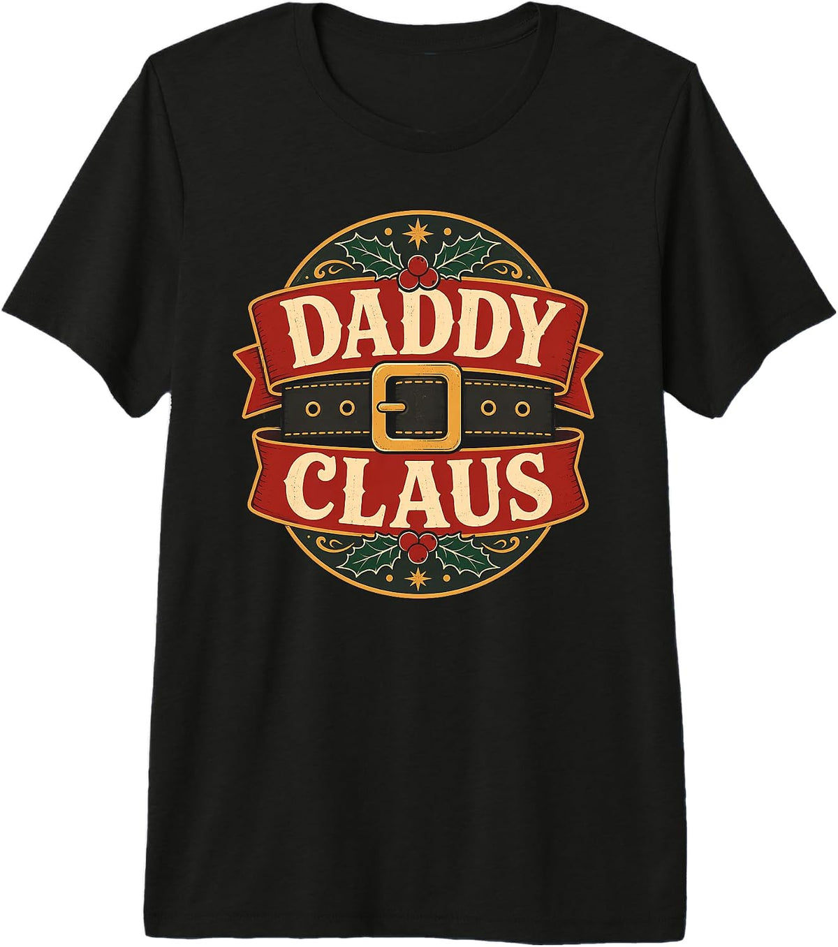 Daddy Claus Santa Belt Christmas Holiday Dad Premium Tri-Blend T-Shirt