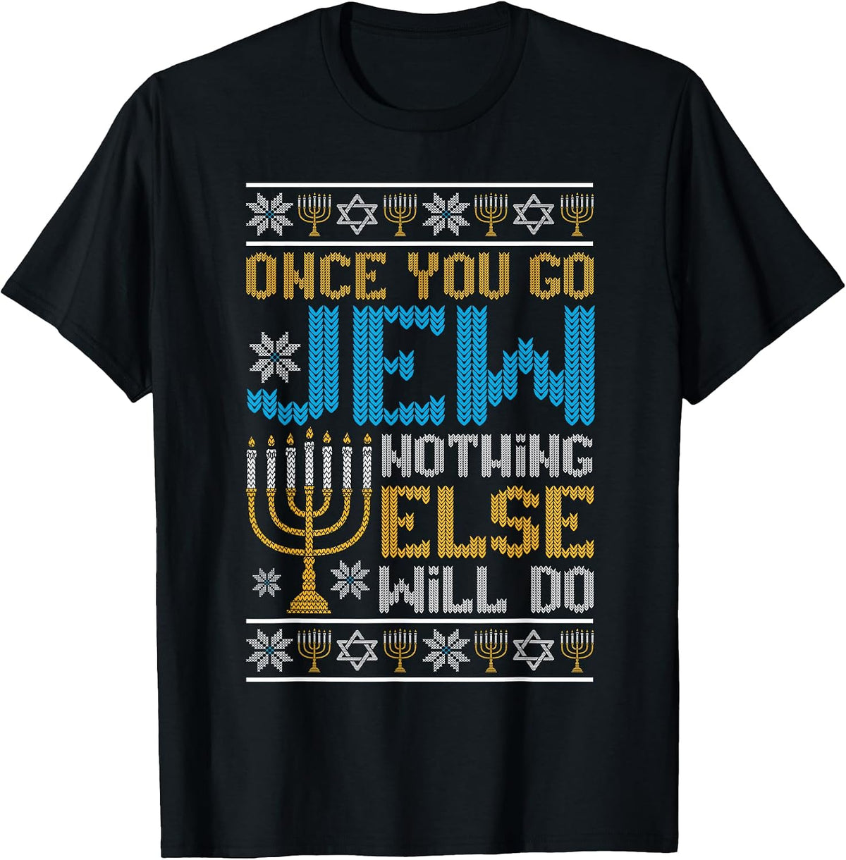 Once You Go Jew Funny Ugly Hanukkah Christmas Party Jewish T-Shirt