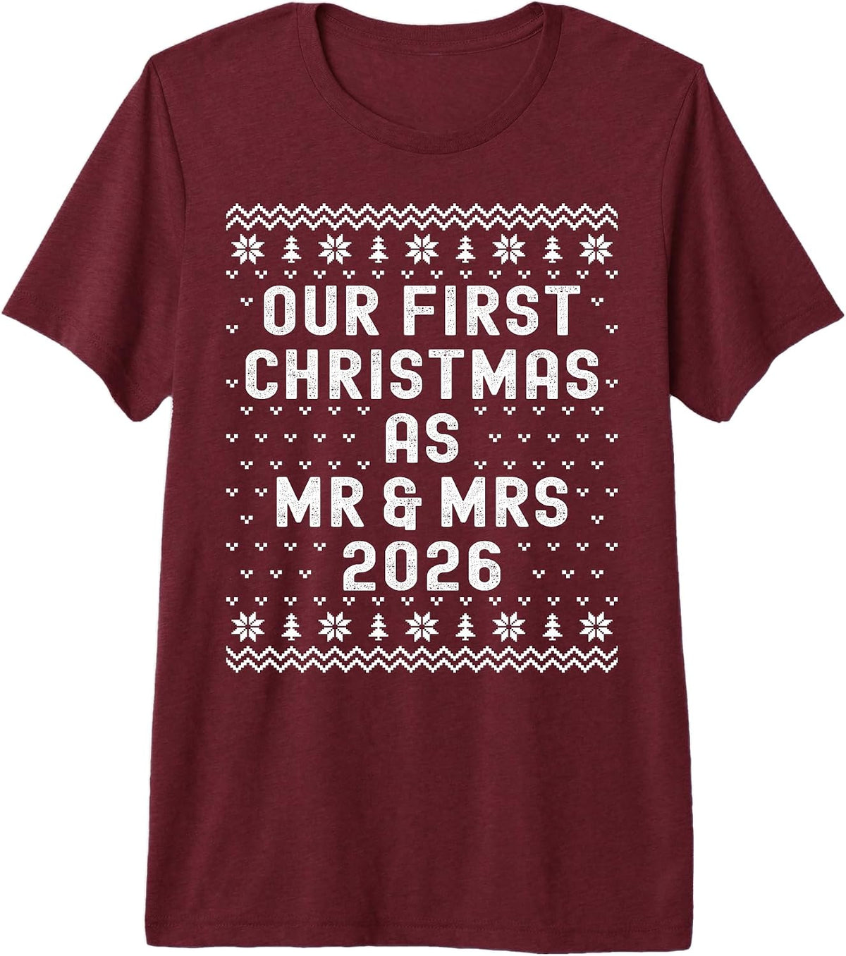 Our First Christmas As Mr and Mrs 2026 Matching Couples 1st Premium Tri-Blend T-Shirt