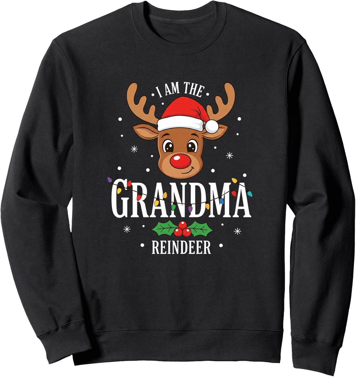 Grandparent Grandma Reindeer Christmas - I Am The Grandma Re Sweatshirt