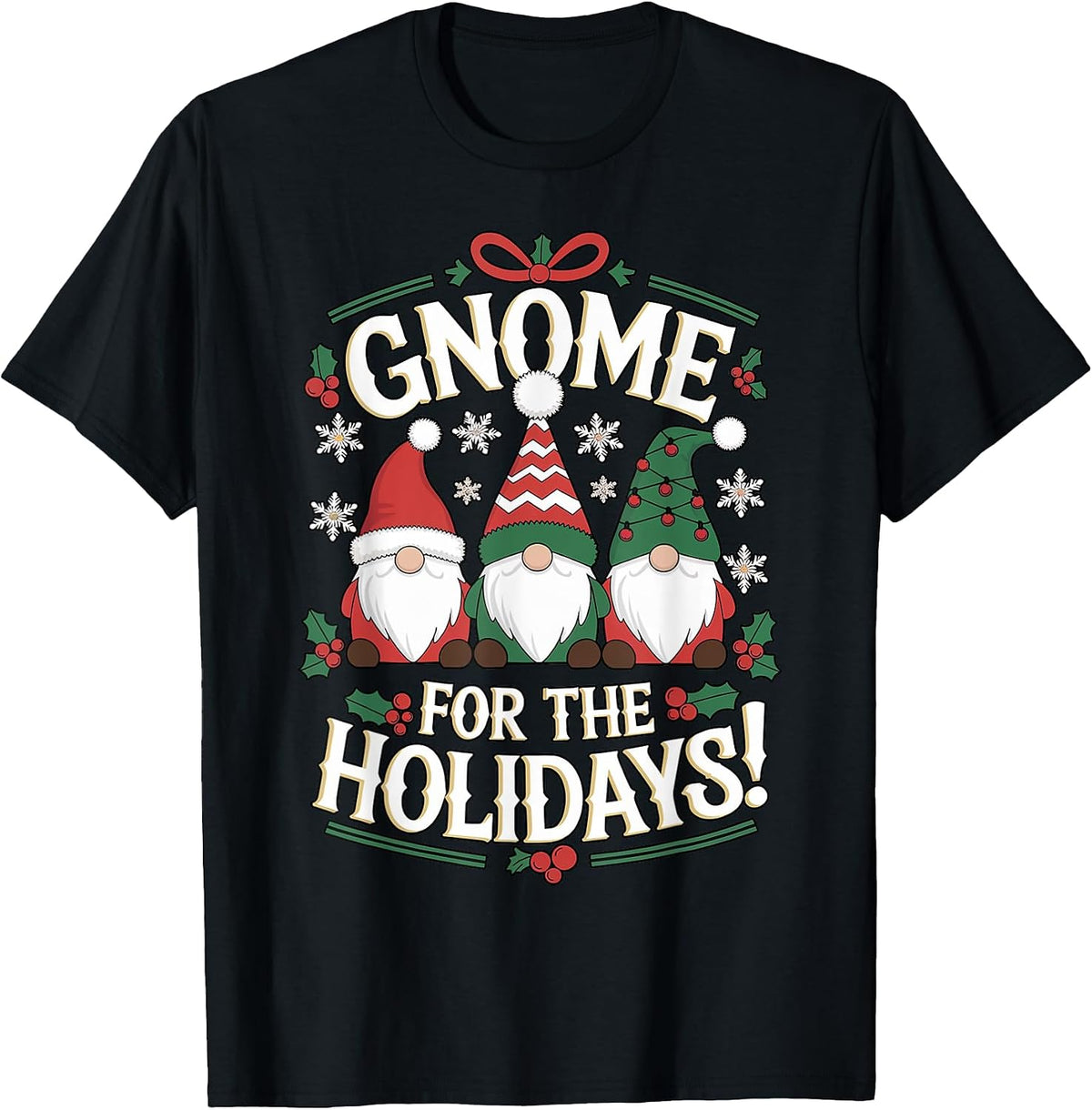 Funny Christmas Family Gnome For The Holidays Merry Xmas T-Shirt