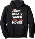 Watch Christmas Movies Most Likely To Cozy Season Fans Pullover Hoodie