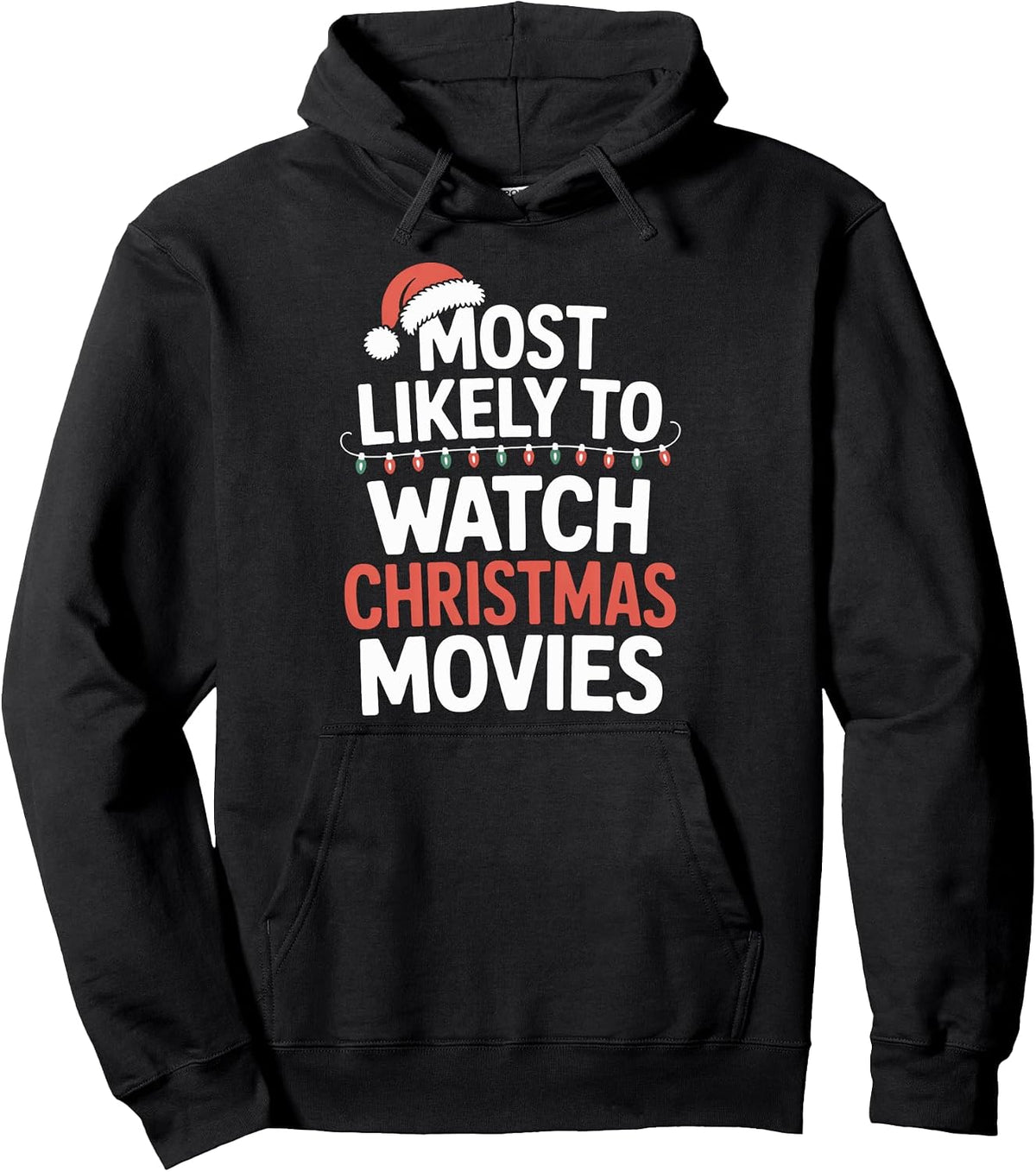 Watch Christmas Movies Most Likely To Cozy Season Fans Pullover Hoodie