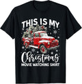 This is My Christmas Movie Watching Shirt Red Truck Vintage T-Shirt