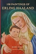 100 Paintings of Erling Haaland Unisex