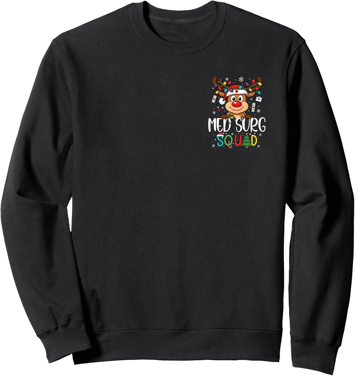 (2 SIDED) Med Surg Squad Reindeer Stethoscope Nurse Christmas Sweatshirt