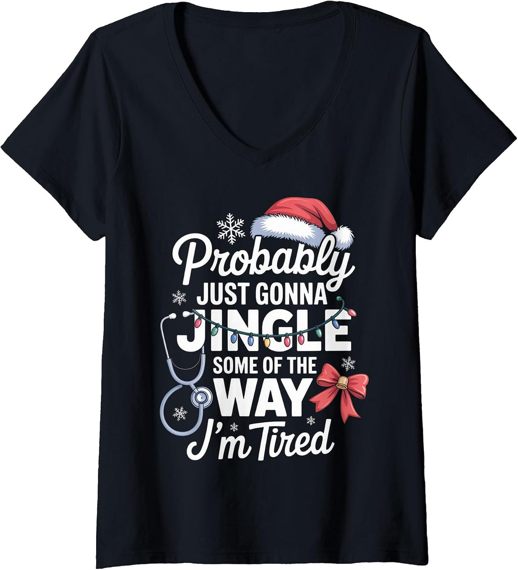 Womens Probably Just Gonna Jingle Some of The Way I'm Tired - V-Neck T-Shirt