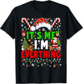 Its Me I'm Everything Christmas Family Matching Couples Xmas T-Shirt